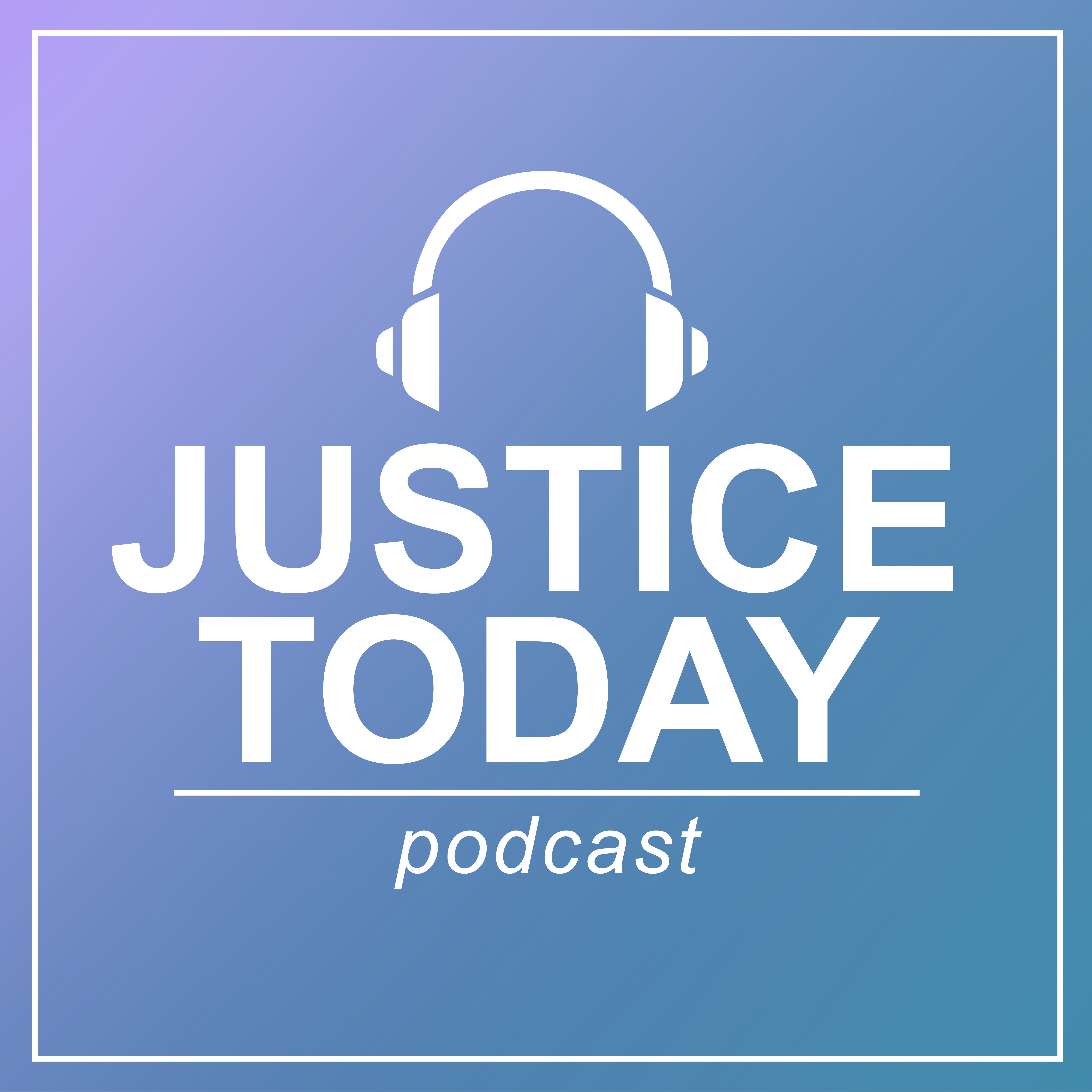 Justice Today podcast logo Justice Today podcast logo