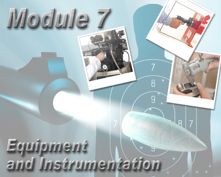 firearms_examiner_07_-_module_7.jpg illustration of a gun being fired with text that says Equipment and Instrumentation