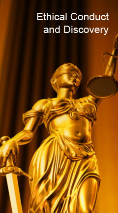 ethicalconductanddiscovery.jpg Photo of Lady Justice. Caption reads, 'Ethical Conduct and Discovery'