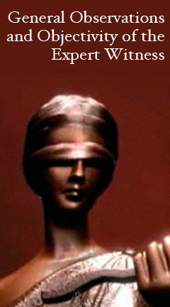 generalobservations.jpg Photo of the Lady Justice Statue. Caption reads, 'General Observations and Objectivity of the Expert Witnesses