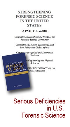 Serious Deficiencies in US Forensic Science Serious Deficiencies in US Forensic Science