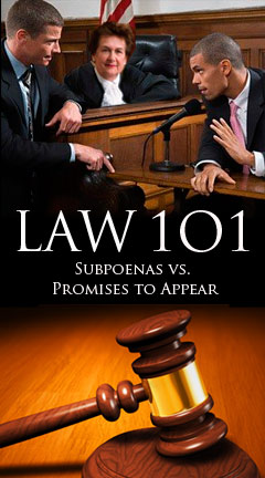 subpoenas_promises_to_appear.jpg Photo of people in a courtroom. Captions says 'Law 101: Subpoenas Vs. Promises to Appear'