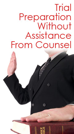 trialpreparation.jpg Photo of a female witness being sworn in with her hands on a book. Caption reads, 'Trial Preparation Without Assistance From Counsel'
