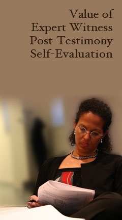 Value of Expert Witness Post-Testimony Self-Evaluation Value of Expert Witness Post-Testimony Self-Evaluation
