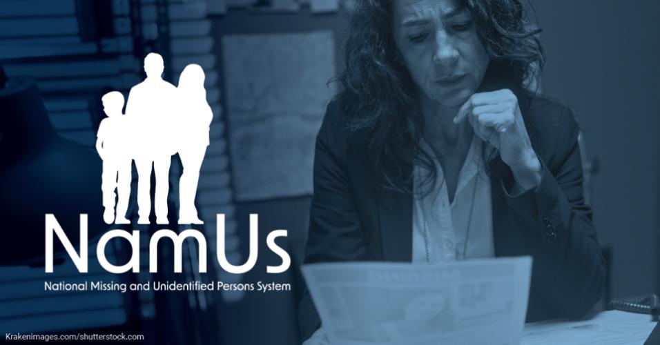 namus_toolkit_le_1200x627_namus-2.jpg NamUs - National Missing and Unidentified Persons System