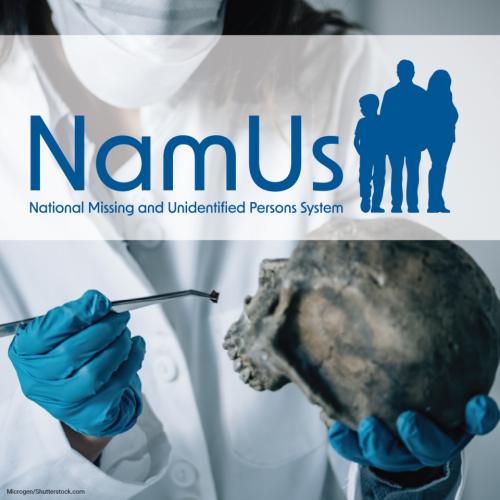 namus_toolkit_mec_1200x1200_namus-1.jpg NamUs: National Missing and Unidentified Persons System
