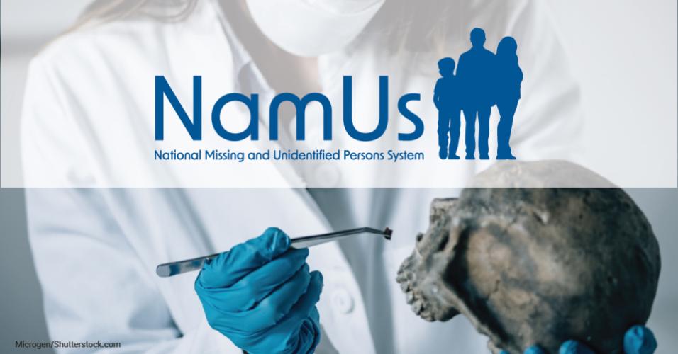 namus_toolkit_mec_1200x627_namus-1.jpg National Missing and Unidentified Persons System (NamUs)