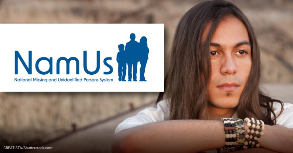 namus_toolkit_tribal_1200x627_namus-1.jpg NamUs:  National Unidentified and Missing Persons System